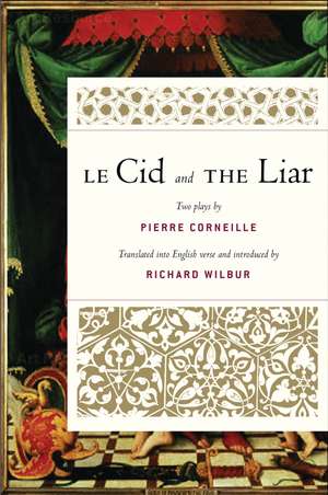 Le Cid And The Liar de Richard Wilbur