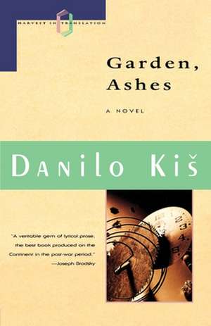 Garden Ashes de Danilo Kis