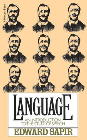 Language: An Introduction to the Study of Speech de Edward Sapir