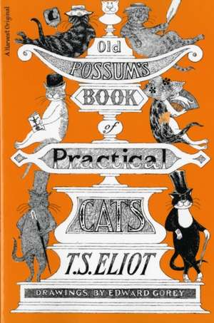 Old Possum's Book Of Practical Cats, Illustrated Edition de T. S. Eliot