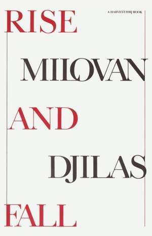 Rise And Fall de Milovan Djilas