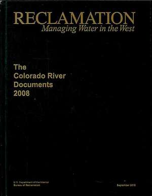 Colorado River Documents 2008 (Hardcover Book and Autoloading DVD) de Katherine Ott Verburg