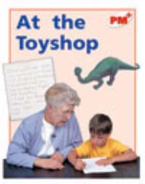 At the Toyshop PM PLUS Non Fiction Level 5&6 Play Red