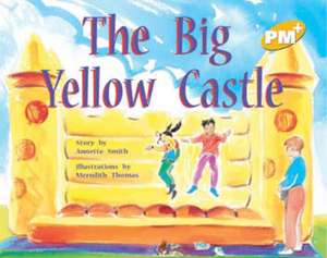 The Big Yellow Castle PM PLUS Level 7 Yellow