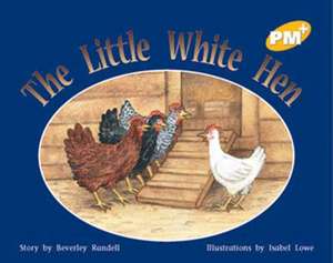 The Little White hen PM PLUS Level 8 Yellow de Beverley Randell