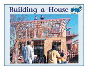 Building a House PM PLUS Non Fiction Level 11&12 Houses Blue