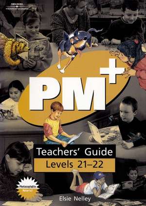 PM Plus Gold Teachers' Guide Level 21- 22 de Elsie Nelley