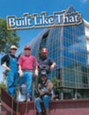 Built Like That PM Plus Non Fiction Level 30 Sapphire: Science in Everyday Life de Jan Anderson