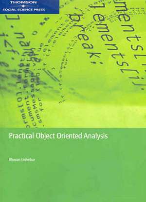 Practical Objected Oriented Analysis de Bhuvan (University of Western Sydney) Unhelkar