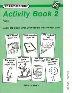 Wellington Square Activity Book 2 (X6) de Wendy Wren