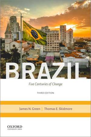 Brazil: Five Centuries of Change de James Green