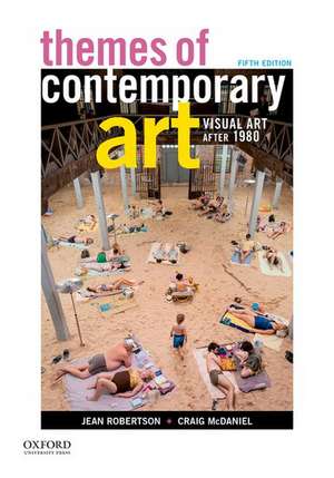 Themes of Contemporary Art: Visual Art After 1980 de Jean Robertson