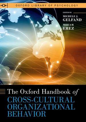 The Oxford Handbook of Cross-Cultural Organizational Behavior de Michele J. Gelfand