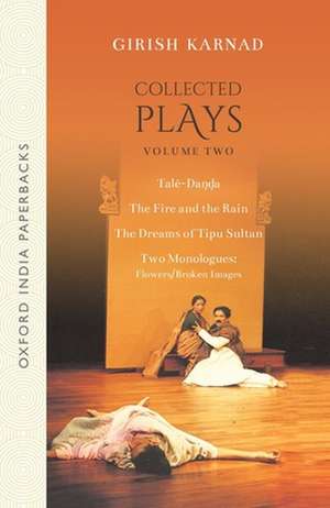 Collected Plays Volume 2 de Girish Karnad