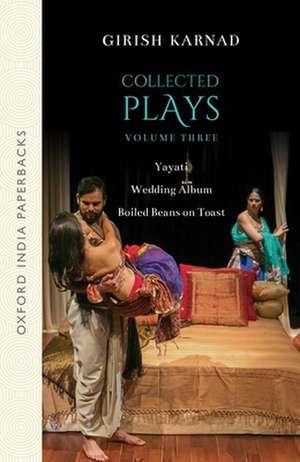 Collected Plays Volume 3_OIP de Girish Karnad