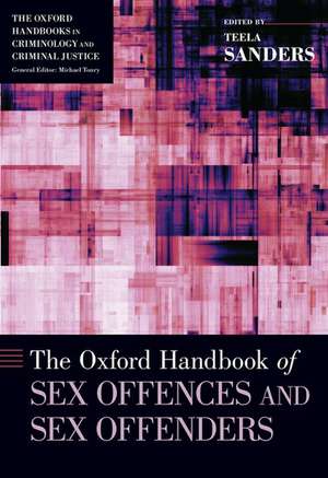 The Oxford Handbook of Sex Offences and Sex Offenders de Teela Sanders