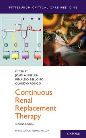 Continuous Renal Replacement Therapy de John A. Kellum