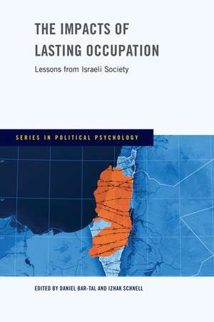 The Impacts of Lasting Occupation de Daniel Bar-Tal