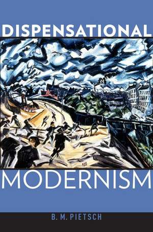 Dispensational Modernism de B. M. Pietsch