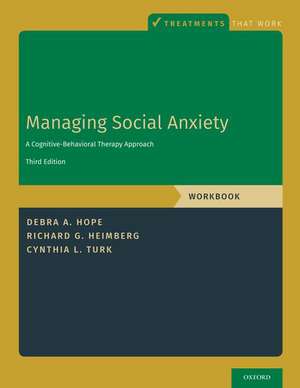 Managing Social Anxiety, Workbook: A Cognitive-Behavioral Therapy Approach de Debra A. Hope