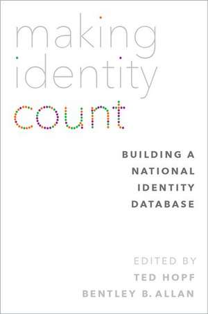 Making Identity Count: Building a National Identity Database de Ted Hopf