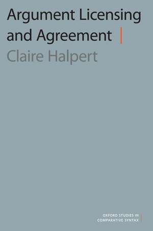 Argument Licensing and Agreement de Claire Halpert