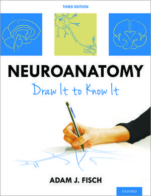 Neuroanatomy: Draw It to Know It de Adam J Fisch