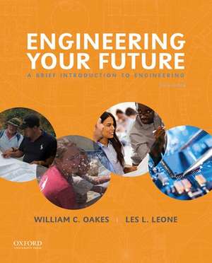 Engineering Your Future de Oakes, William