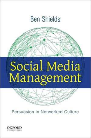 Social Media Management de Ben Shields