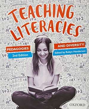 Teaching Literacies: Pedagogies and Diversity de Robyn Henderson