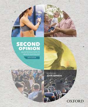 Second Opinion: An Introduction to Health Sociology de John Germov