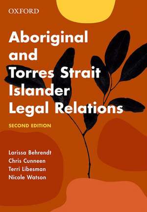 Aboriginal and Torres Strait Islander Legal Relations de Larissa Behrendt