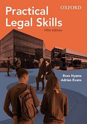 Practical Legal Skills Fifth Edition de Ross Hyams