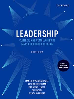 Leadership: Contexts and Complexities in Early Childhood Education de Manjula Waniganayake