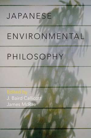 Japanese Environmental Philosophy de J. Baird Callicott