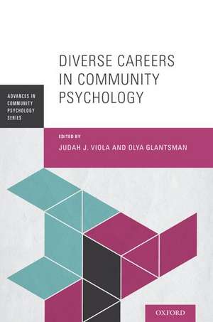 Diverse Careers in Community Psychology de Judah J. Viola