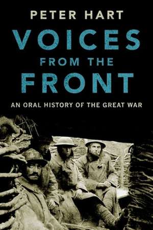 Voices from the Front de Peter Hart