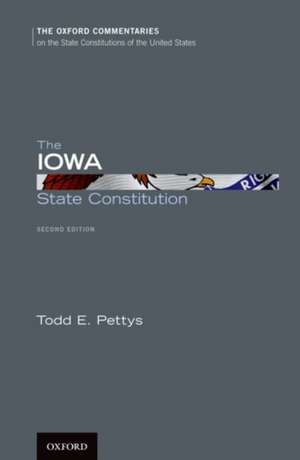 The Iowa State Constitution de Todd E. Pettys