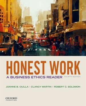 Honest Work: A Business Ethics Reader de Joanne B. Ciulla