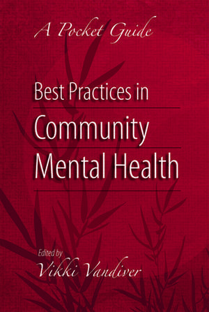 Best Practices in Community Mental Health: A Pocket Guide de Vikki L. Vandiver