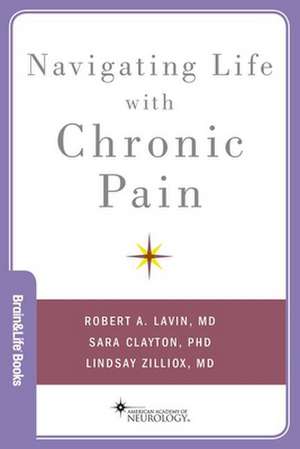 Navigating Life with Chronic Pain de Robert A Lavin