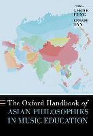 The Oxford Handbook of Asian Philosophies in Music Education de C. Victor Fung