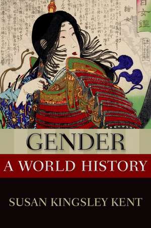 Gender: A World History de Susan Kingsley Kent