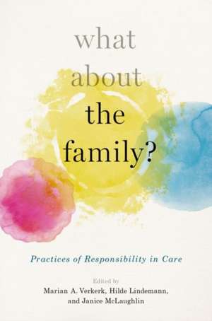 What About the Family?: Practices of Responsibility in Care de Hilde Lindemann