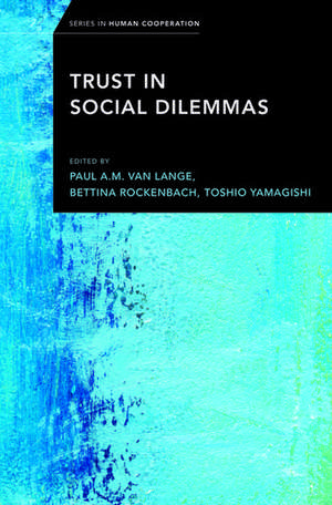 Trust in Social Dilemmas de Paul A. M. Van Lange