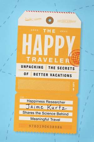 The Happy Traveler de Jaime L. Kurtz