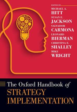 The Oxford Handbook of Strategy Implementation de Michael A. Hitt