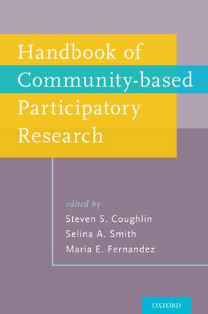 Handbook of Community-Based Participatory Research de Steven S. Coughlin