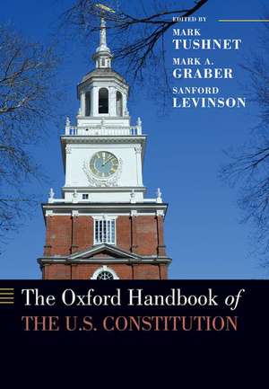 The Oxford Handbook of the U.S. Constitution de Mark Tushnet