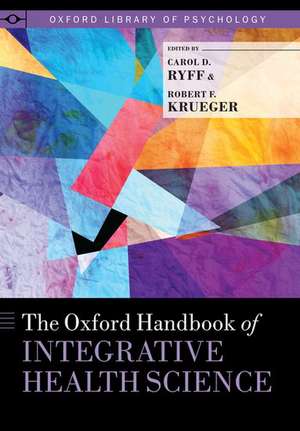 The Oxford Handbook of Integrative Health Science